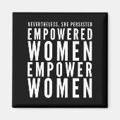 Empowered vrouwen machtigen vrouwen niettemin ze p magneet (Voorkant)