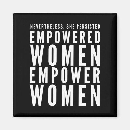Empowered vrouwen machtigen vrouwen niettemin ze p magneet (Voorkant)