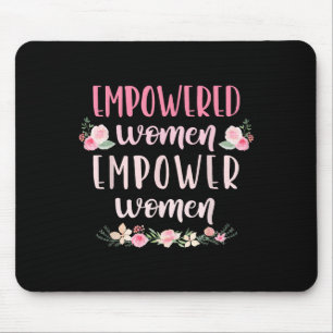 Empowered Women Empower vrouwen Motivatie Muismat