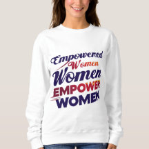 **Empowered Women Empower Vrouwen T-shirt**