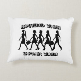 Empowered Women Empower Women  Accent Kussen