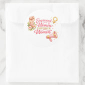 Empowered women empower women ronde sticker (Tas)