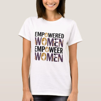 Empowered Women Empower Women – Vrouwengeschiedeni T-shirt