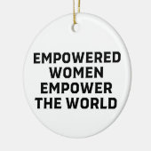 EMPOWERED WOMEN EMPOWERED THE WORLD KERAMISCH ORNAMENT (Links)