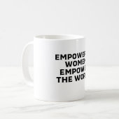 EMPOWERED WOMEN EMPOWERED THE WORLD KOFFIEMOK (Voorkant links)