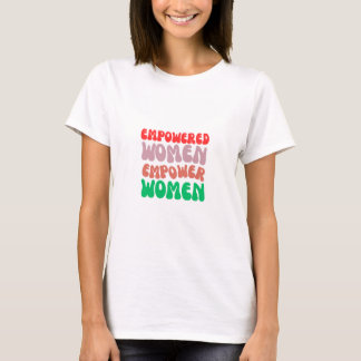 Empowered women t-shirt