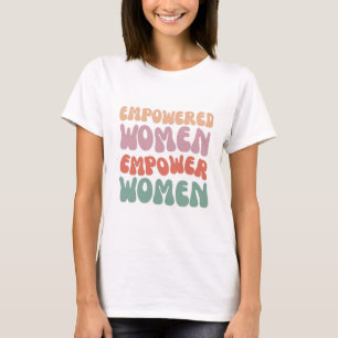 EMPOWERED WOMEN VERSCHILLENDE KLEUREN LETTERTYPE I T-SHIRT