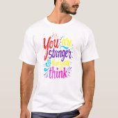 Empowering citaattypografie Kunst T-shirt (Voorkant)