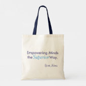 "Empowering Minds the Superior Way." Tote Bag (Achterkant)