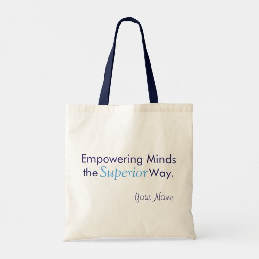 "Empowering Minds the Superior Way." Tote Bag (Achterkant)