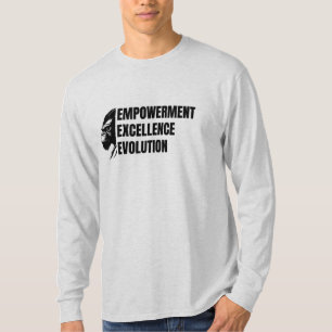Empowerment. Excellentie. Evolutie. T-shirt