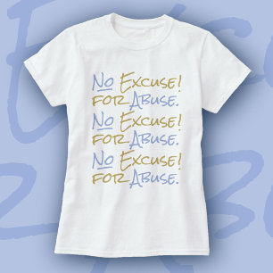 Empowerment Geen Excuses voor Misbruik door Tanya T-shirt