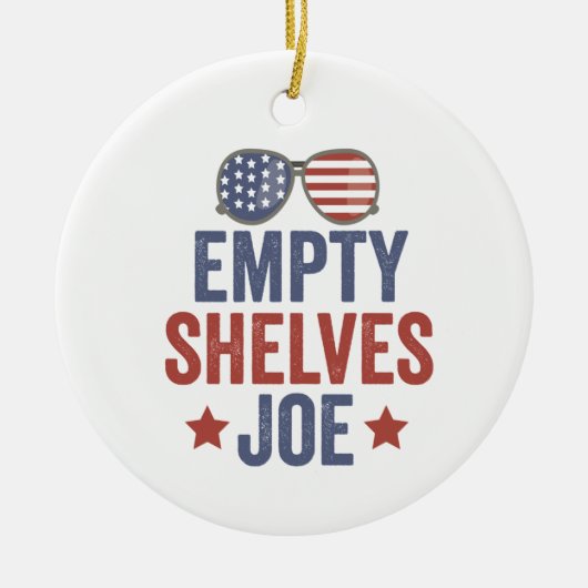 Empty Shelves Joe Funyy Conservative Anti Liberal Keramisch Ornament (Voorkant)