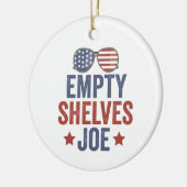 Empty Shelves Joe Funyy Conservative Anti Liberal Keramisch Ornament (Links)