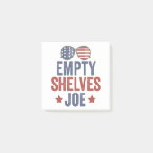 Empty Shelves Joe Funyy Conservative Anti Liberal Post-it® Notes (Voorkant)