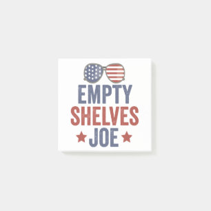 Empty Shelves Joe Funyy Conservative Anti Liberal Post-it® Notes