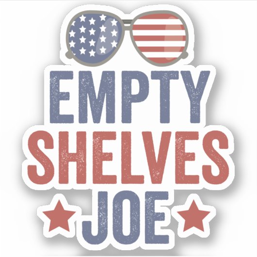 Empty Shelves Joe Funyy Conservative Anti Liberal Sticker (Voorkant)