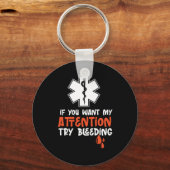 EMS als je mijn aandacht wilt, probeer dan Sarcast Sleutelhanger (Voorkant)