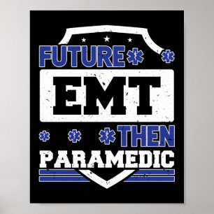 EMS Emergency Future EMT daarna Paramedic Student Poster