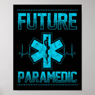 EMS Emergency Future Paramedic Student Ambulance Poster