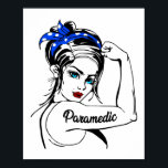EMS Emergency Paramedic Rosie De Riveter Poster<br><div class="desc">Dit grappige design van de eerste respondent luidt "paramedic". Ideaal voor medische noodtechnici,  EMT of paramedische studenten die van de medische hulpdiensten en de Amerikaanse medische respons houden.</div>