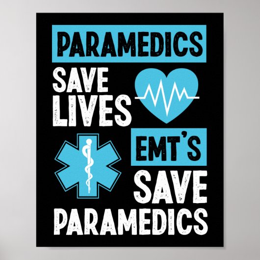 EMS Emergency Paramedics Save Lives Emt's Poster (Voorkant)