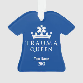 EMS EMT Paramedic Trauma Queen Ornament