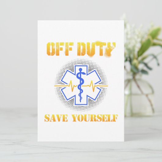 EMS Off Duty Save Yourself Paramedic Rescue Funny Bedankkaart (Staand voorkant)