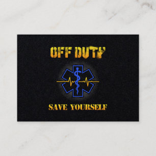 EMS Off Duty Save Yourself Paramedic Rescue Funny Visitekaartje