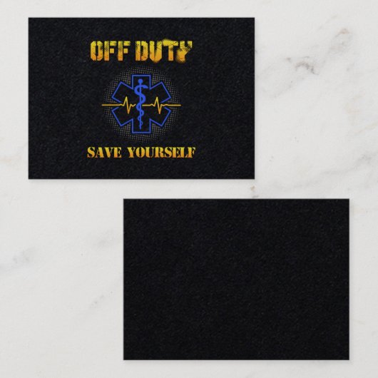 EMS Off Duty Save Yourself Paramedic Rescue Funny Visitekaartje (Voorkant / Achterkant)