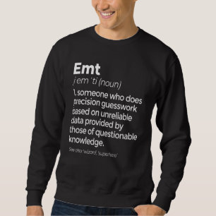 EMT Definitie Grappig EMS Emergency Medische Techn Trui