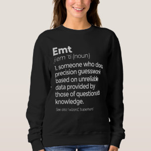 EMT Definitie Grappig EMS Emergency Medische Techn Trui
