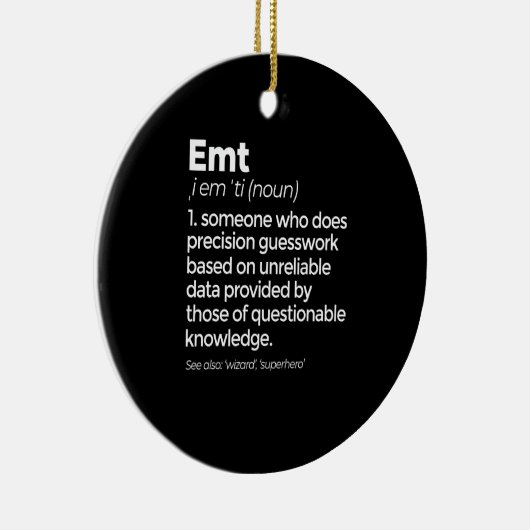 EMT Definition Funny EMS Emergency Medical Technic Keramisch Ornament (Rechts)