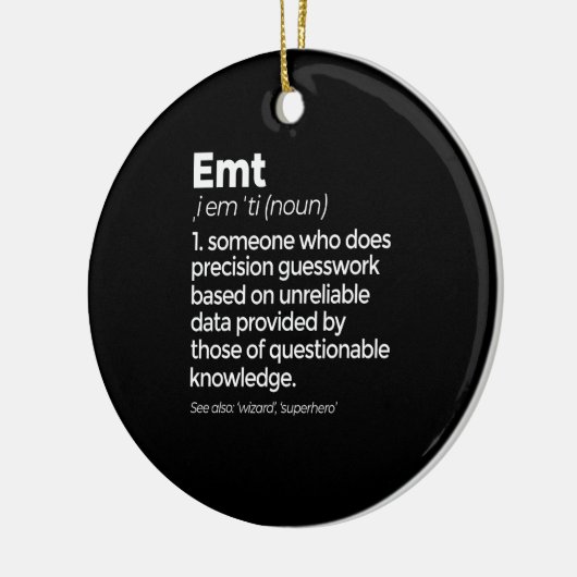 EMT Definition Funny EMS Emergency Medical Technic Keramisch Ornament (Links)
