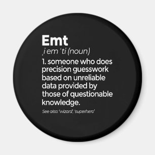 EMT Definition Funny EMS Emergency Medical Technic Magneet
