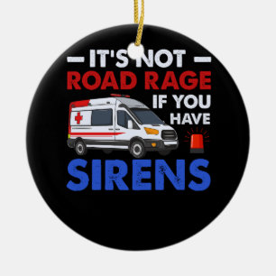 EMT EMS Paramedic ITS niet Road Rage Sirens Ambula Keramisch Ornament