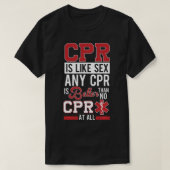EMT Funny CPR First Responder Gift Paramedic EMS N T-shirt (Design voorkant)