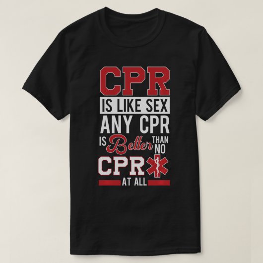 EMT Funny CPR First Responder Gift Paramedic EMS N T-shirt (Design voorkant)
