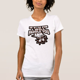 EMT-If you fib I will Paddle you T-shirt