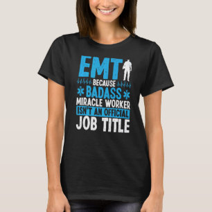 EMT Mirakelwerker Gezondheidszorg Paramedische Amb T-shirt