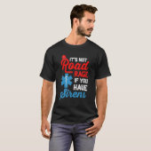 EMT Paramedic It's Not Road Rage If You Have Siren T-shirt (Voorkant volledig)