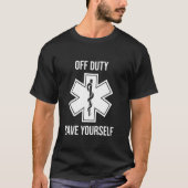 Emt Paramedic Off Duty Red uzelf T-shirt (Voorkant)
