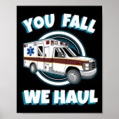 EMT paramedische ambulance U Herfst We Haul First  Poster (Voorkant)