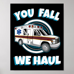 EMT paramedische ambulance U Herfst We Haul First Poster