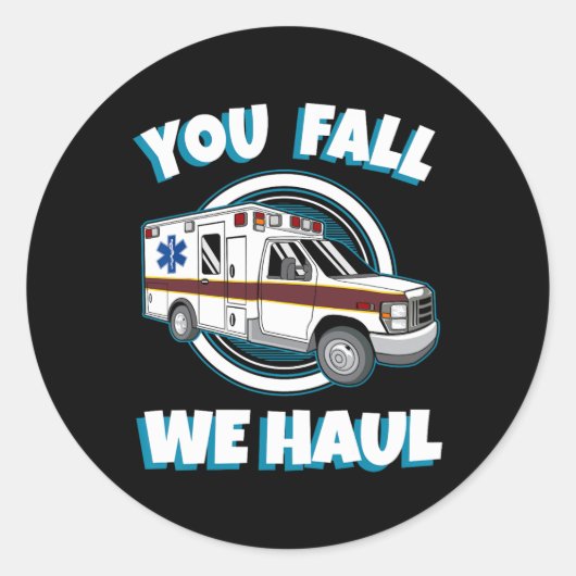 EMT paramedische ambulance U Herfst We Haul First  Ronde Sticker (Voorkant)