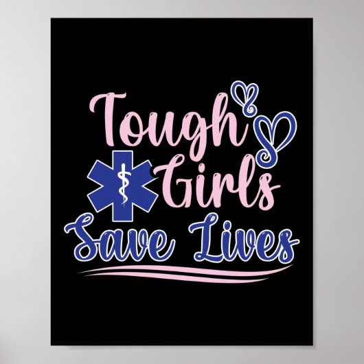 EMT Paramedische EMS Emergency Tough Girls Save Li Poster (Voorkant)