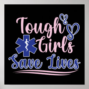 EMT Paramedische EMS Emergency Tough Girls Save Li Poster