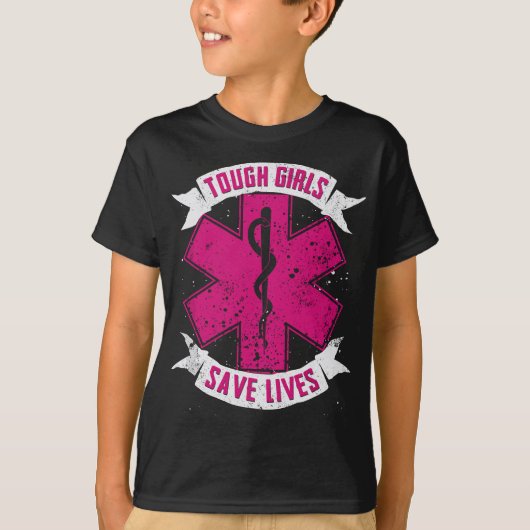 EMT Paramedische EMS Emergency Tough Girls Save Li T-shirt (Voorkant)