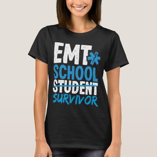 EMT School Survivor EMS Week Funny EMT Student T-shirt (Voorkant)