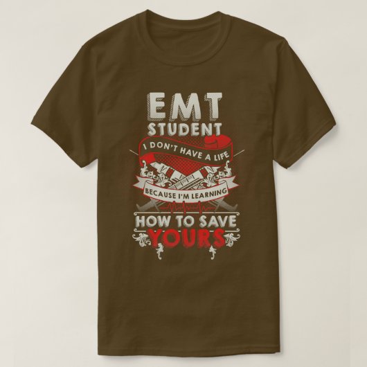 Emt Student Emergency Medical Technician Gift T-shirt (Design voorkant)